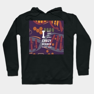 Crazy science Hoodie